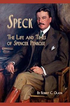Paperback Speck - The Life and Times of Spencer Penrose Book