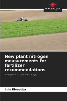 Paperback New plant nitrogen measurements for fertilizer recommendations Book