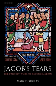 Paperback Jacob's Tears: The Priestly Work of Reconciliation Book