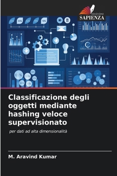 Paperback Classificazione degli oggetti mediante hashing veloce supervisionato [Italian] Book