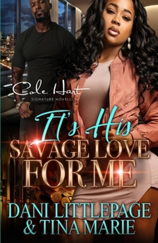 Paperback It's His Savage Love For Me: An Urban Romance: Standalone Book