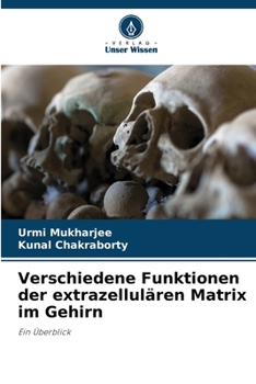 Paperback Verschiedene Funktionen der extrazellulären Matrix im Gehirn [German] Book