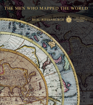 Hardcover The Men Who Mapped the World: The Treasures of Cartography Book