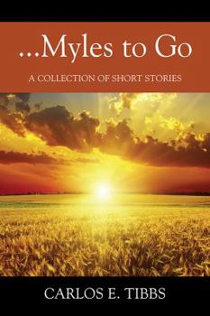 Paperback ...Myles to Go: A Collection of Short Stories Book