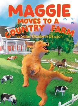 Hardcover Maggie Moves To A Country Farm Book