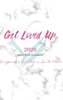 Hardcover 2020 Get Loved Up Planner Book