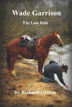 Paperback Wade Garrison The Last Ride Book