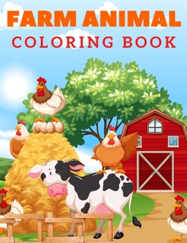 Farm Animal Coloring Book: My First Big Book Of Coloring, Ages 4-8, Animal Coloring Pages, Activity Book For Kids