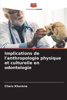 Paperback Implications de l'anthropologie physique et culturelle en odontologie [French] Book