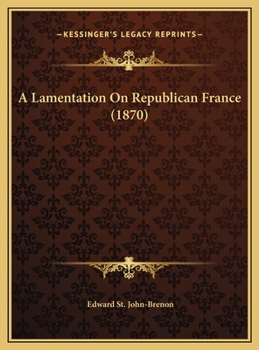 A Lamentation On Republican France