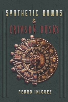 Paperback Synthetic Dawns & Crimson Dusks Book