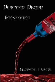 Paperback Demented Dreamz: Intoxification Book
