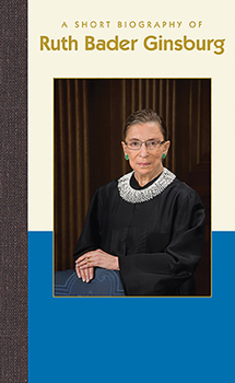 Hardcover A Short Biography of Ruth Bader Ginsburg Book