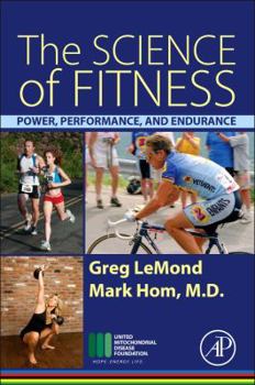 Paperback The Science of Fitness: Power, Performance, and Endurance Book
