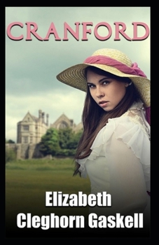 Paperback cranford by elizabeth cleghorn gaskell: Illustrated Edition Book
