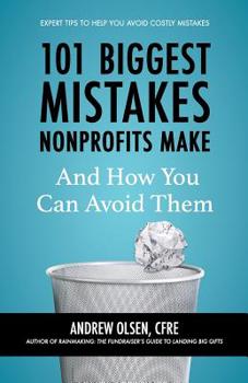 Paperback 101 Biggest Mistakes Nonprofits Make and How You Can Avoid Them Book