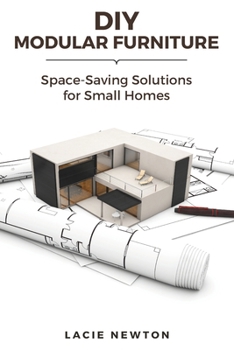 Paperback DIY Modular Furniture: Space-Saving Solutions for Small Homes Book