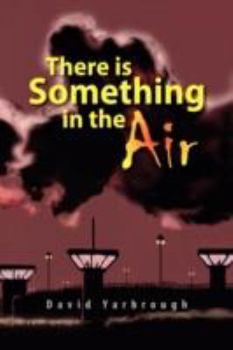 Hardcover There Is Something in the Air Book