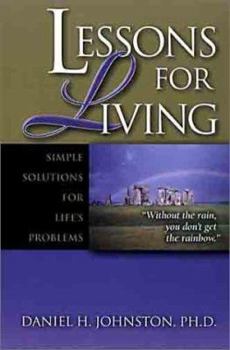 Paperback Lessons for Living: Simple Solutions for Life's Problems Book