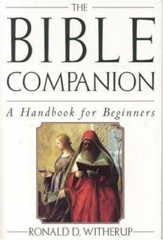 Paperback The Bible Companion: A Handbook for Beginners Book