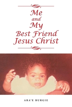 Paperback Me and My Best Friend Jesus Christ Book