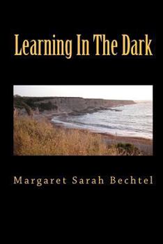 Paperback Learning in the Dark Book