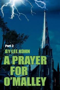 A Prayer for O'Malley: Part 3 of ¿Badge 13¿ and ¿Shadows of Rage¿