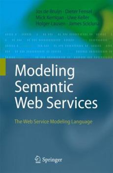 Paperback Modeling Semantic Web Services: The Web Service Modeling Language Book