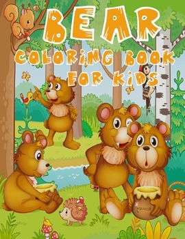 Paperback Bear Coloring Book for Kids: A Distinctive Coloring Book with Special Bear Designs - Suitable for Kids Aged 3-8 Book