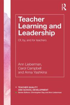 Paperback Teacher Learning and Leadership: Of, By, and For Teachers Book