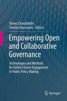 Hardcover Empowering Open and Collaborative Governance: Technologies and Methods for Online Citizen Engagement in Public Policy Making Book
