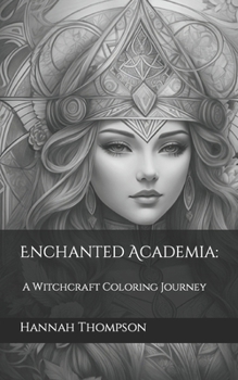 Paperback Enchanted Academia: A Witchcraft Coloring Journey Book