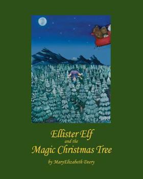 Paperback Ellister Elf and the Magic Christmas Tree Book