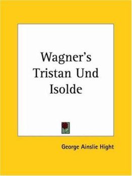 Paperback Wagner's Tristan Und Isolde Book