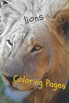 Paperback Lions Coloring Pages: Lions Beautiful Drawings for Adults Relaxation Book