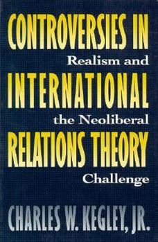 Paperback Controversies in International Relations Theory: Realism and the Neoliberal Challenge Book
