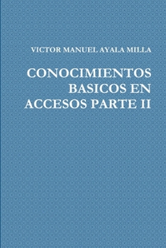Paperback Conocimientos Basicos En Accesos Parte II [Spanish] Book