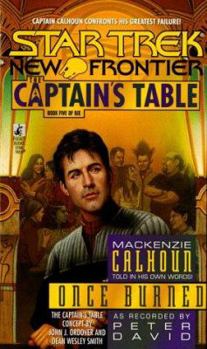 Once Burned: The Captain's Table #5 - Book #6.5 of the Star Trek: New Frontier