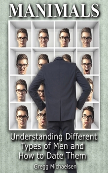 Paperback Manimals: Understanding Different Types of Men and How to Date Them! Book