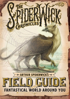 Hardcover Arthur Spiderwick's Field Guide to the Fantastical World Around You Book