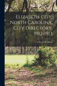 Paperback Elizabeth City, North Carolina, City Directory, 1912-1913 Book