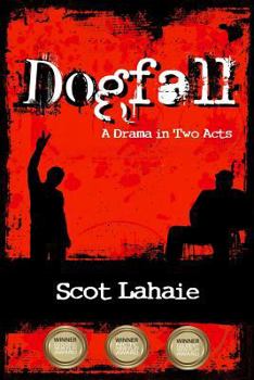 Paperback Dogfall: A Drama in Two Acts Book