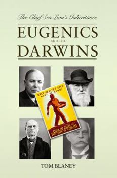 Paperback Chief Sea Lion's Inheritance: Eugenics and the Darwins Book