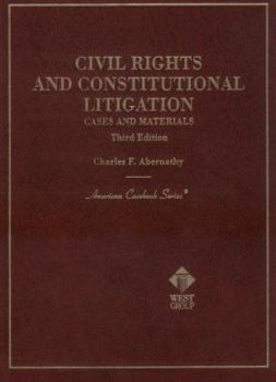 Hardcover Civil Rights and Constitutional Litigation : Cases and Materials Book