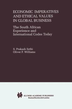 Hardcover Economic Imperatives and Ethical Values in Global Business: The South African Experience and International Codes Today Book