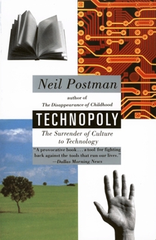 Paperback Technopoly: The Surrender of Culture to Technology Book