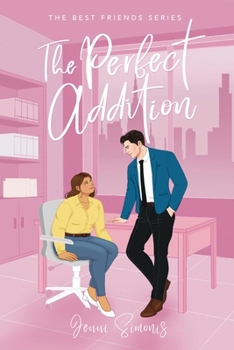 The Perfect Addition (Best Friends)