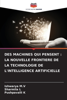 Paperback Des Machines Qui Pensent: La Nouvelle Frontiere de la Technologie de l'Intelligence Artificielle [French] Book