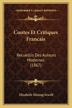 Paperback Contes Et Critiques Francais: Recueillis Des Auteurs Modernes (1867) [French] Book