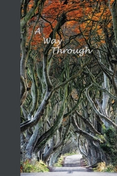A Way Through: Journal, 6x9 inches, Similar to A5 Size, 120 Wide Spaced Lined Blank Pages (A Way Through - Journals)